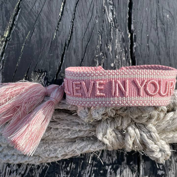 Believe in Yourself Statement Bracelet Woven, Embroidere